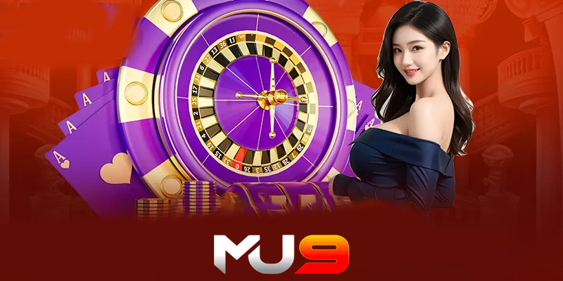 Hướng dẫn đăng ký tham gia chơi tại casino Mu9